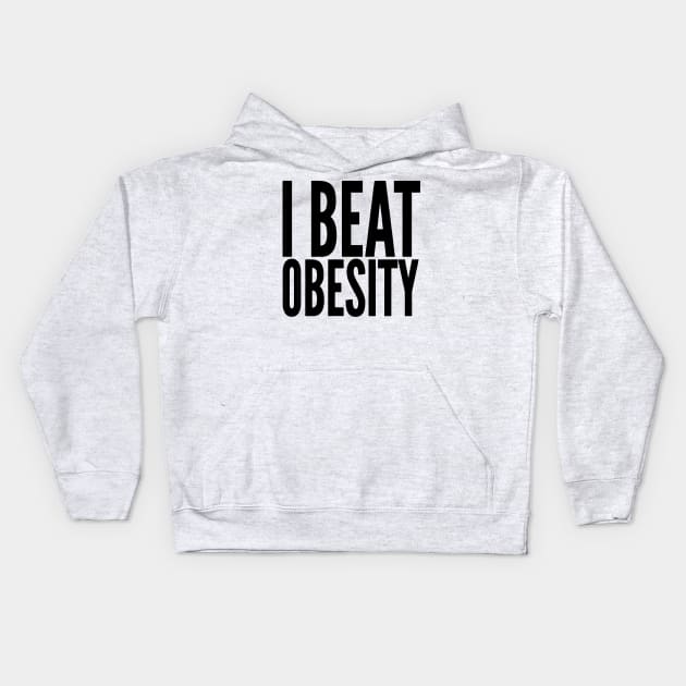 I beat obesity Kids Hoodie by AdsHusein2024